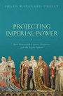 Cover: Projecting Imperial Power - Oxford University Press