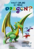 Cover: What Color is Your Dragon? - Cynthia Star Books