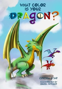Enlarge image Cover: What Color is Your Dragon? - Cynthia Star Books