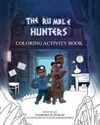 Enlarge image Cover: The Rumble Hunters Coloring Activity Book - Courtney B Dunlap LLC