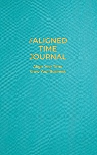 Abbildung von: The Aligned Time Journal - Amanda Crowell Companies