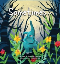 Enlarge image Cover: Sometimes... - Nitty Gritty Publishing