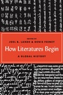 Cover: How Literatures Begin - Princeton University Press