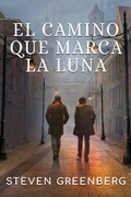 Cover: El Camino que marca la Luna - Evolved Publishing LLC
