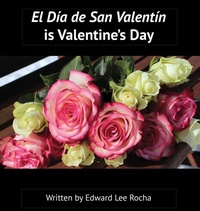 Abbildung von: El Dia de San Valentin is Valentine's Day - IngramSpark