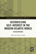 Cover: Historicizing Self-Interest in the Modern Atlantic World - Routledge