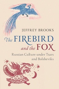 Enlarge image Cover: The Firebird and the Fox - Cambridge University Press