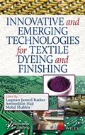 Cover: Innovative and Emerging Technologies for Textile Dyeing and Finishing - Wiley