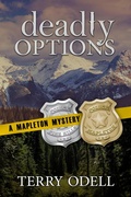 Cover: Deadly Options (Mapleton Mystery, #10) - Terry Odell