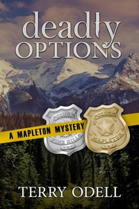 Enlarge image Cover: Deadly Options (Mapleton Mystery, #10) - Terry Odell