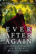 Cover: Ever After Again (Hidden Worlds, #1) - Hidden Worlds