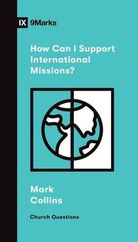 Enlarge image Cover: How Can I Support International Missions? - Crossway Books