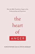 Cover: The Heart of Anger - Crossway