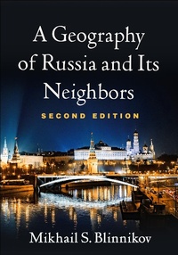 Abbildung von: A Geography of Russia and Its Neighbors - The Guilford Press