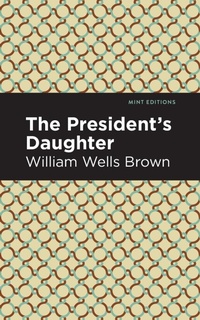 Abbildung von: The President's Daughter - Mint Editions