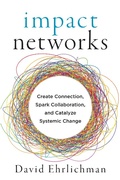 Cover: Impact Networks - Berrett-Koehler Publishers