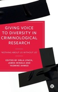 Cover: Giving Voice to Diversity in Criminological Research - Bristol University Press
