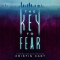Cover: The Key to Fear - Blackstone Publishing
