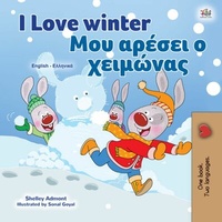 Abbildung von: I Love Winter ¿¿¿ a¿¿se¿ ¿ ¿e¿µ¿¿a¿ (English Greek Bilingual Collection) - English Greek Bilingual Collection