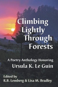 Enlarge image Cover: Climbing Lightly Through Forests - Aqueduct Press