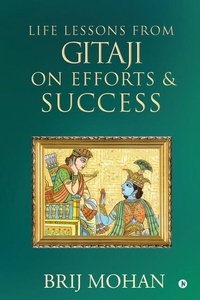 Enlarge image Cover: Life Lessons from Gitaji on Efforts & Success - Notion Press