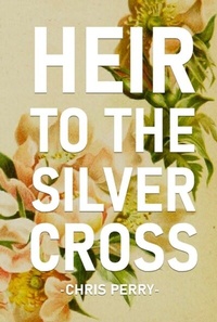 Enlarge image Cover: Heir to the Silver Cross - Atmosphere Press
