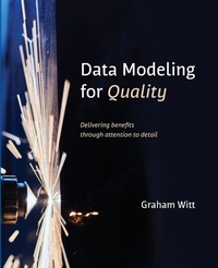 Enlarge image Cover: Data Modeling for Quality - Technics Publications LLC