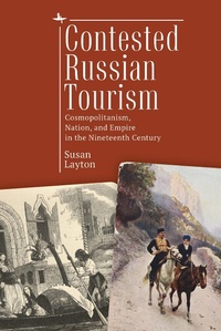 Enlarge image Cover: Contested Russian Tourism - Academic Studies Press