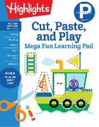 Enlarge image Cover: Preschool Cut, Paste, and Play Mega Fun Learning Pad - Highlights Press