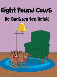 Enlarge image Cover: Eight Pound Cows - Authors Press