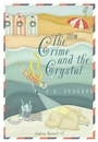 Cover: The Crime and the Crystal - Felony & Mayhem