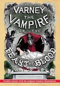 Cover: The Illustrated Varney the Vampire; or, The Feast of Blood - In Two Volumes - Volume I - Pulp-Lit Productions