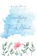 Cover: Something to Think About - Xlibris Us