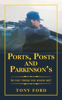 Enlarge image Cover: Ports, Posts and Parkinson's - AuthorHouse