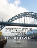Cover: Newcastle Under Lockdown - AuthorHouse
