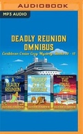 Cover: Deadly Reunion Omnibus - Audible Studios on Brilliance