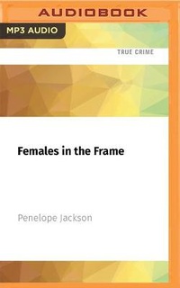 Enlarge image Cover: Females in the Frame - Audible Studios on Brilliance