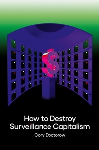 Abbildung von: How to Destroy Surveillance Capitalism - Medium Editions
