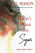Cover: Don't Want No Sugar - Spirit in the Dark Publishing, LLC