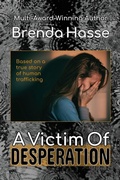 Cover: A Victim Of Desperation - Brenda Hasse