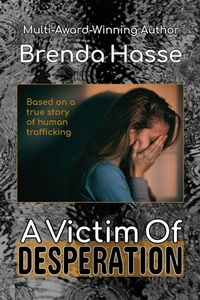Enlarge image Cover: A Victim Of Desperation - Brenda Hasse