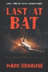 Abbildung von: Last At Bat - Donahue Literary Properties LLC