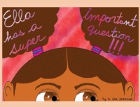 Enlarge image Cover: Ella has a Super Important Question !!! - Celie-Lu Books/ Samuel Jeannite