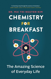 Abbildung von: Chemistry for Breakfast - Greystone Books