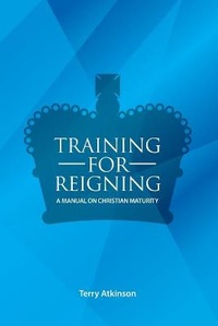 Enlarge image Cover: Training for Reigning - New Living Publishers