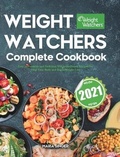 Cover: Weight Watchers Complete Cookbook 2021 - Jamaal Putnam