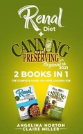 Cover: Renal Diet + Canning and Preserving for Beginners 2021 - Axos Publishing Company
