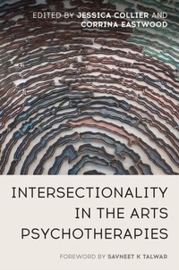 Abbildung von: Intersectionality in the Arts Psychotherapies - Jessica Kingsley Publishers