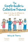 Cover: The Simple Guide to Collective Trauma - Jessica Kingsley Publishers