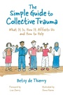 Cover: The Simple Guide to Collective Trauma - Jessica Kingsley Publishers